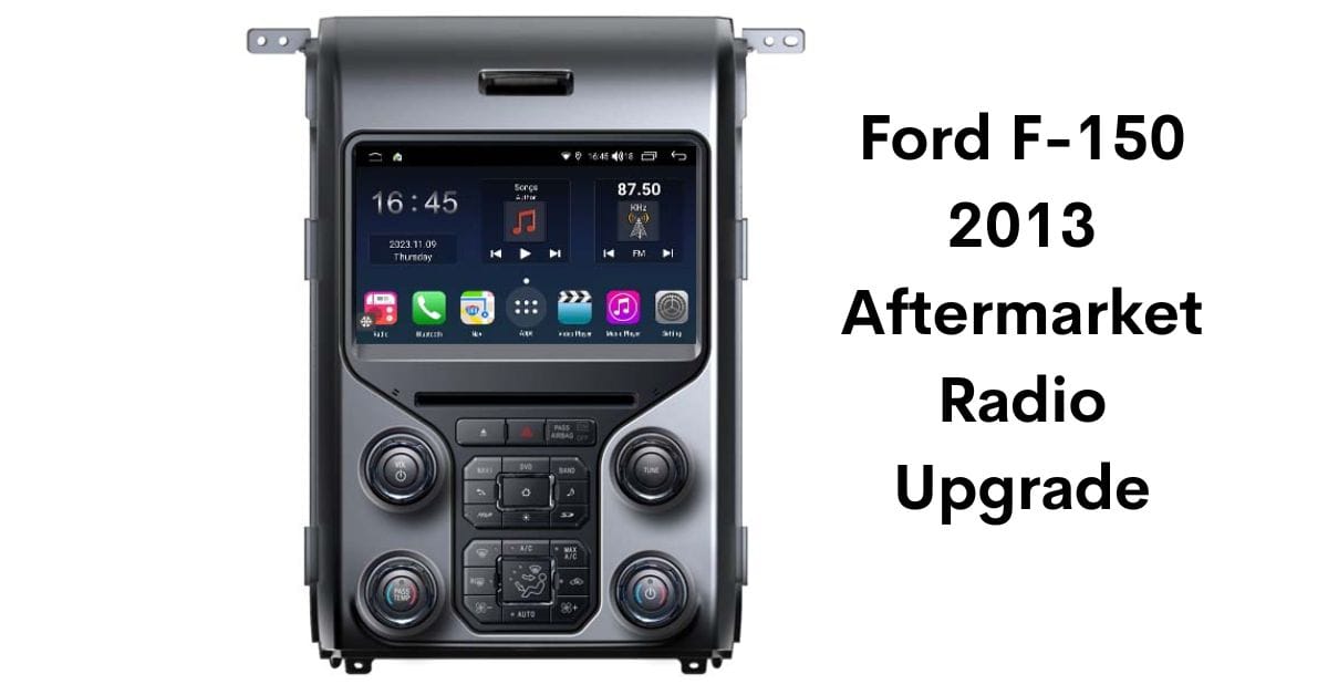 Best Aftermarket Radio For 2013 Ford F150: Expert Picks 1 Best Aftermarket Radio For 2013 Ford F150