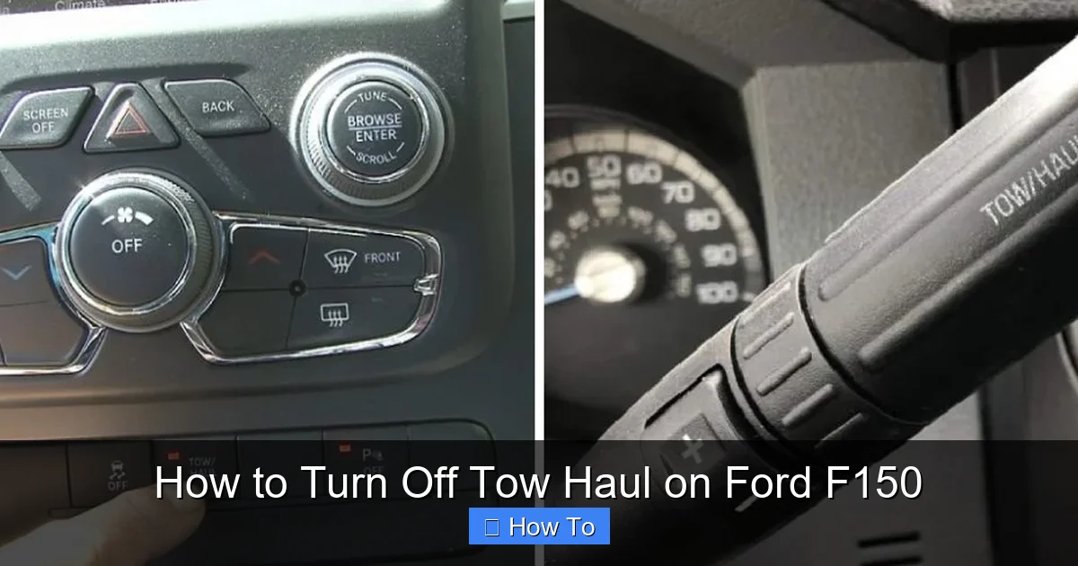 How to Turn Off Tow Haul on Ford F150