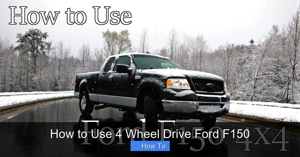 How to Use 4 Wheel Drive Ford F150