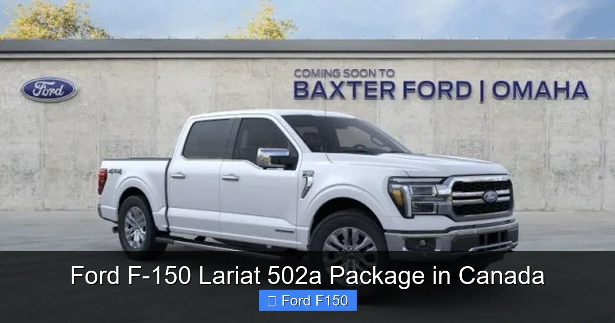 Ford F-150 Lariat 502a Package in Canada
