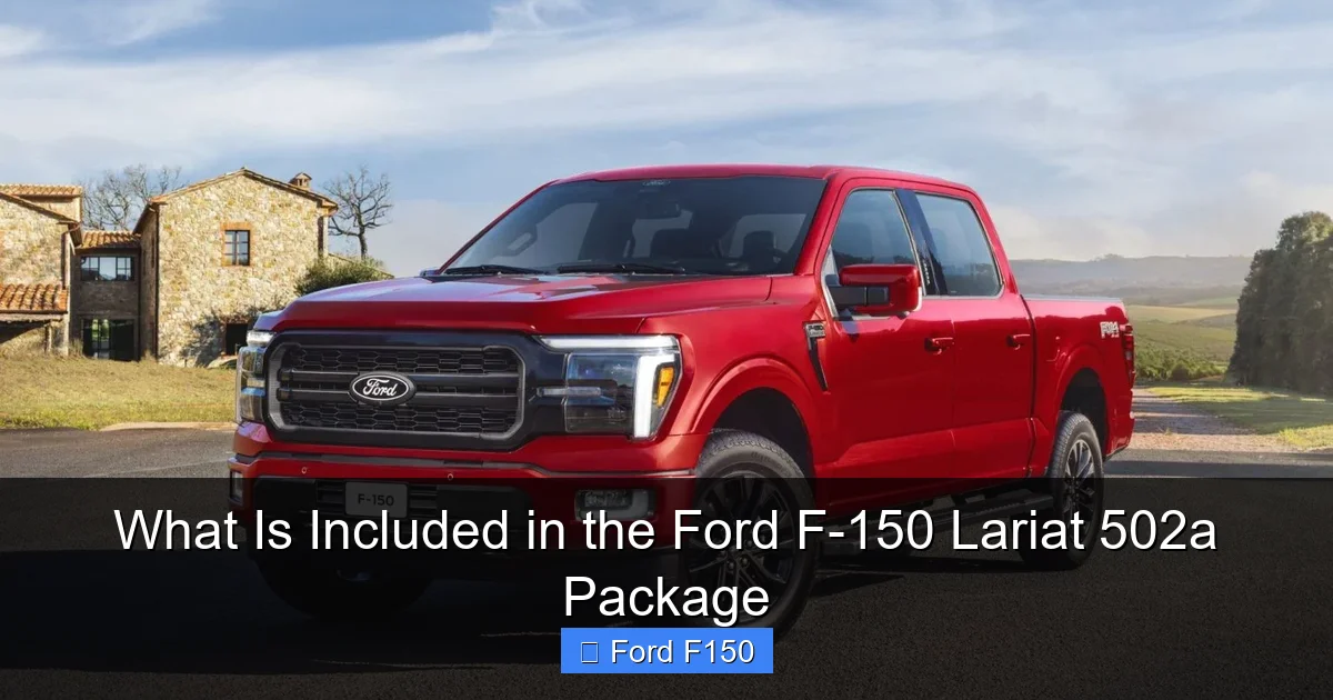 What Is Included in the Ford F-150 Lariat 502a Package