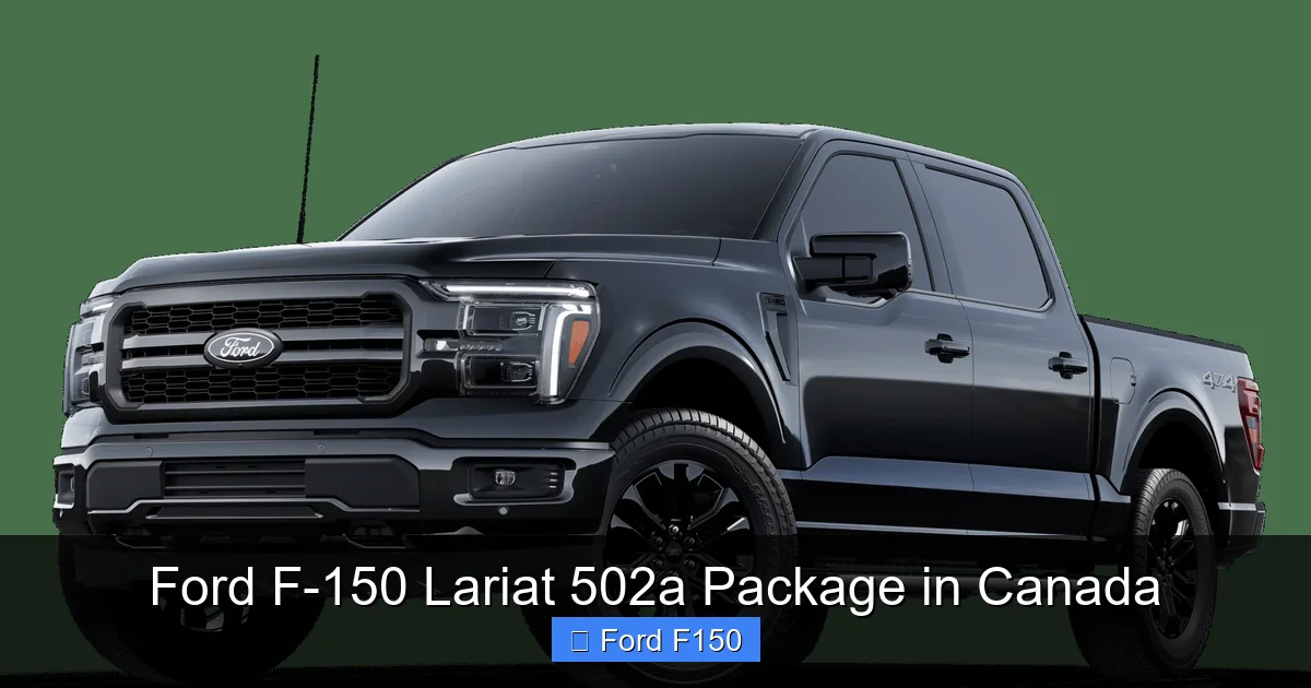 Ford F-150 Lariat 502a Package in Canada