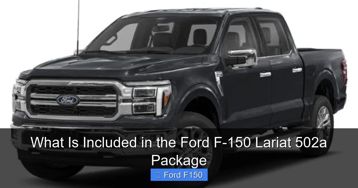 What Is Included in the Ford F-150 Lariat 502a Package