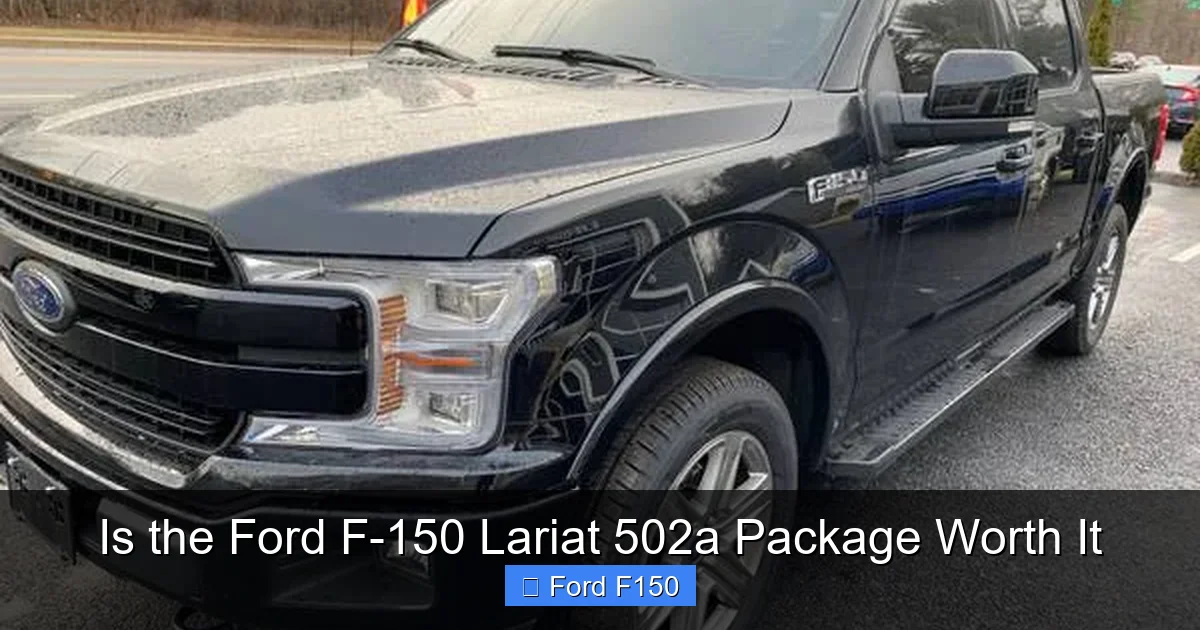 Is the Ford F-150 Lariat 502a Package Worth It