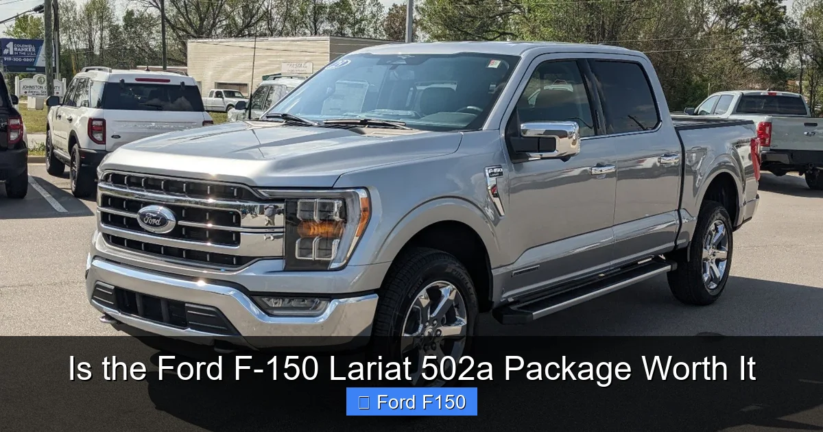 Is the Ford F-150 Lariat 502a Package Worth It