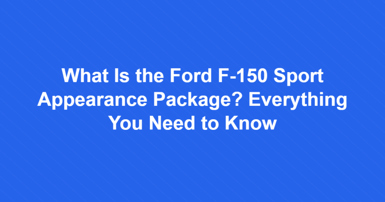 What Is the Ford F-150 Sport Appearance Package? Everything You Need to Know 1 What Is the Ford F-150 Sport Appearance Package? Everything You Need to Know